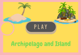 Archipelago and Island Game Quiz Online